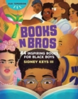 Image for Books N Bros : 44 Inspiring Books for Black Boys