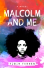 Image for Malcolm and Me
