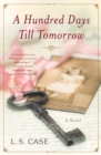 Image for A Hundred Days Till Tomorrow