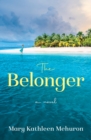 Image for The belonger  : a novel