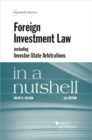 Image for Foreign Investment Law including Investor-State Arbitrations in a Nutshell