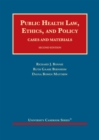 Image for Public Health Law, Ethics, and Policy : Cases and Materials