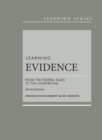 Image for Learning evidence  : from the federal rules to the courtroom