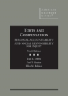 Image for Torts and compensation, personal accountability and social responsibility for injury: Casebook plus