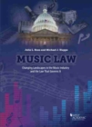Image for Music law  : changing landscapes in the music industry and the law that governs it