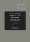 Image for International Intellectual Property : Problems, Cases, and Materials