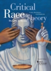 Image for Critical race theory  : cases, materials, and problems