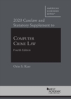 Image for Computer Crime Law : 2020 Caselaw and Statutory Supplement