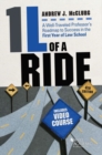 Image for 1L of a Ride : A Well-Traveled Professor&#39;s Roadmap to Success in the First Year of Law School, With Video Course