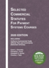 Image for Selected Commercial Statutes for Payment Systems Courses, 2020 Edition