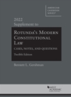 Image for Rotunda&#39;s Modern constitutional law  : cases, notes, and questions, 2022 supplement