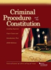 Image for Criminal Procedure and the Constitution : Leading Supreme Court Cases and Introductory Text, 2020