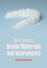 Image for Basic Guide to Dental Materials and Instruments