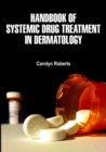 Image for Handbook of Systemic Drug Treatment in Dermatology