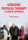 Image for Geriatric Physical Therapy: A Clinical Approach