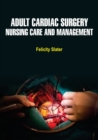 Image for Adult Cardiac Surgery: Nursing Care and Management
