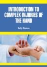 Image for Introduction to Complex Injuries of the Hand