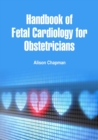Image for Handbook of Fetal Cardiology for Obstetricians