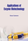 Image for Applications of Enzyme Biotechnology