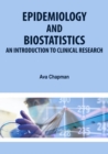 Image for Epidemiology and Biostatistics: An Introduction to Clinical Research