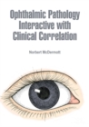 Image for Ophthalmic Pathology Interactive with Clinical Correlation