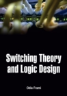 Image for Switching Theory and Logic Design