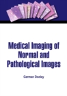 Image for Medical Imaging of Normal and Pathological Images