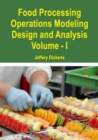 Image for Food Processing Operations Modeling: Design and Analysis (Volume - I)