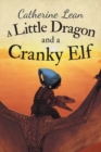 Image for A Little Dragon and a Cranky Elf
