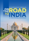 Image for On the Road to India