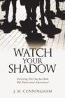 Image for Watch Your Shadow