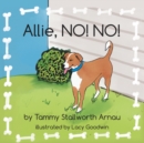 Image for Allie, No! No!