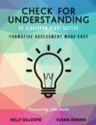 Image for Check for Understanding 65 Classroom Ready Tactics : Formative Assessment Made Easy