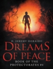 Image for Dreams of Peace: Book of the Protectorates #4