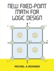 Image for New Fixed-Point Math for Logic Design