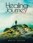 Image for Healing Journey: Discovering God&#39;s Provision for Healing