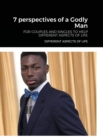 Image for 7 perspectives of a Godly Man