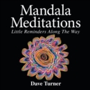 Image for Mandala Meditations : Little Reminders Along the Way