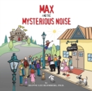 Image for Max and the Mysterious Noise