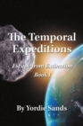 Image for The Temporal Expeditions : Escape from Extinction Book I
