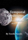 Image for The Temporal Expeditions : Escape from Extinction Book I
