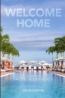 Image for Welcome Home : Poems Inspired By 1 Hotel South Beach
