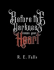Image for Before the Darkness Comes Your Heart
