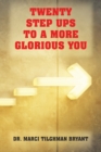 Image for Twenty Step Ups to a More Glorious You