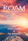 Image for Roam : Mindful Adventuring Across the Globe
