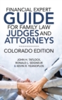 Image for Financial Expert Guide for Family Law Judges and Attorneys : Colorado Edition