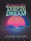 Image for The Dynamics of an Unfinished African Dream : Eritrea: Ancient History to 1968