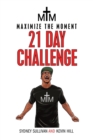 Image for Maximize the Moment 21 Day Challenge