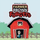 Image for Farmer Brown Forgets
