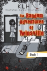 Image for The Random Adventures of Twinsville : Book 1